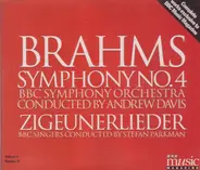 Johannes Brahms - BBC Symphony Orchestra Conducted By Andrew Davis , BBC Singers Conducted By Stefa - Symphony No. 4 / Zigeunerlieder