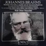 Brahms - Sämtliche Chorwerke A Cappella Und Mit Instrumentalbegleitung
