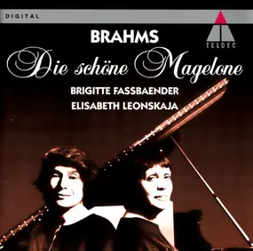 Johannes Brahms - DIE SCHONE MAGELONE