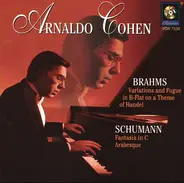 Johannes Brahms , Robert Schumann , Arnaldo Cohen - Schumann & Brahms Piano Music