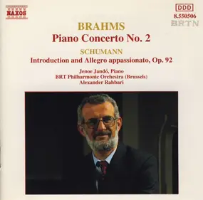 Johannes Brahms - Piano Concerto No. 2 / Introduction And Allegro Appassionato, Op. 92