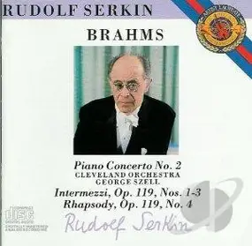 Johannes Brahms - Piano Concerto No. 2 - Intermezzi, Op. 119, Nos. 1-3 - Rhapsody, Op. 119, No. 4