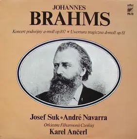 Johannes Brahms - Koncert Podwójny A-Mol Op. 102 * Uwertura Tragiczna D-Moll Op. 81