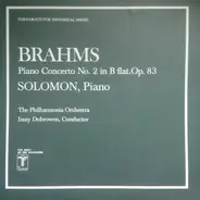 Johannes Brahms : Solomon, Philharmonia Orchestra - Piano Concerto No. 2 in B flat, Op. 83