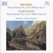 Brahms / Schumann - Brahms Piano Sonata No. 3 In F Minor, Op. 5  Schumann Piano Sonata No. 2 In G Minor, Op. 22
