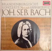 Bach - Brandenburgische Konzerte Nr. 1, 2 & 6