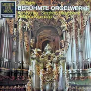 Johann Sebastian Bach / Richter, Hildenbrand, Krumbach - Berühmte Orgelwerke