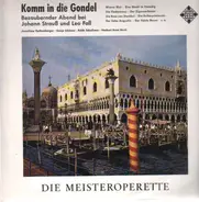 Johann Strauss, Nicolai Gedda, Carl Millöcker - Komm in die Gondel