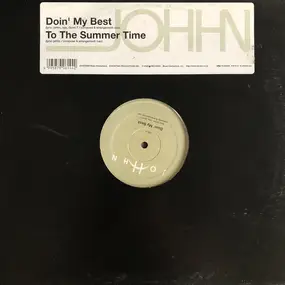 Johhn - Doin' My Best / To The Summer Time