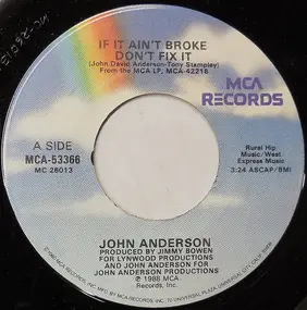 John Anderson - If It Ain't Broke Don't Fix It
