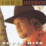 John Anderson - Super Hits