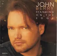 John Berry - Standing on the Edge