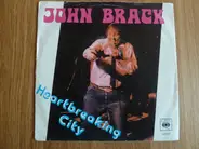 John Brack - Heartbreaking City / I'm A Rock & Roll Man