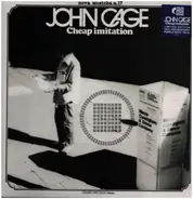 John Cage - Cheap Imitation