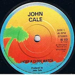 John Cale - I Keep A Close Watch