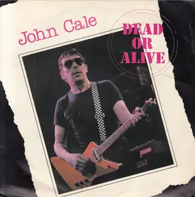 John Cale - Dead Or Alive