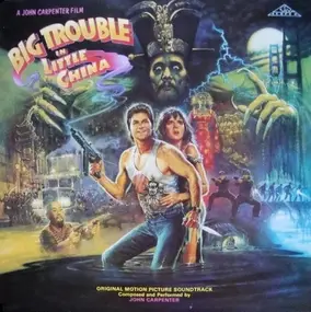 John Carpenter - Big Trouble In Little China (Original Motion Picture Soundtrack)