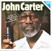 John Carter - A Suite Of Early American Folk Pieces For Solo-Clarinet