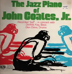 JR - The Jazz Piano Of John Coates, Jr