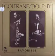 John Coltrane / Eric Dolphy - Favorites