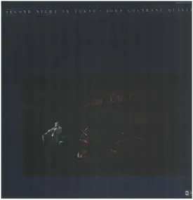 John Coltrane - Second Night In Tokyo