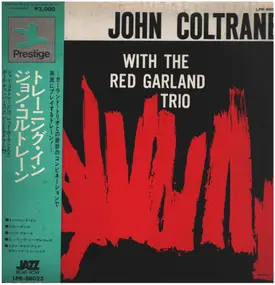 John Coltrane - John Coltrane With The Red Garland Trio