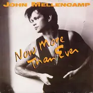John Cougar Mellencamp - Now More Than Ever