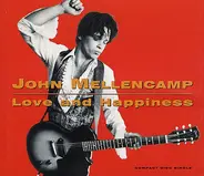 John Cougar Mellencamp - Love And Happiness