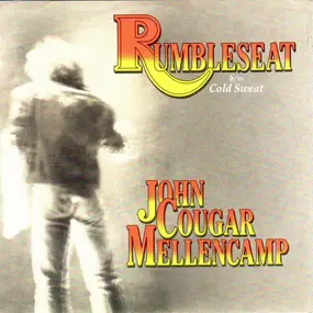 John Mellencamp - Rumbleseat
