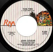 John Cougar Mellencamp - This Time