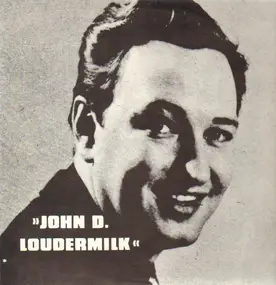 John D. Loudermilk - The Early Rockin' Styles Of John D. (Johnny Dee) Loudermilk