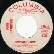John Davidson - Summer Love / I'll Try Lovin' You Less