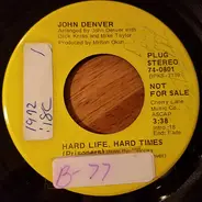 John Denver - Hard Life, Hard Times (Prisoners) / Late Winter, Early Spring (When Everyone Goes To Mexico)
