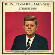 John F. Kennedy - John Fitzgerald Kennedy - A Memorial Album