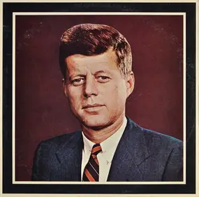 John F. Kennedy - John Fitzgerald Kennedy 1917-1963 (A Memorial Album)
