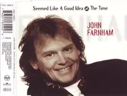John Farnham - Seemed Like A Good Idea At The Time