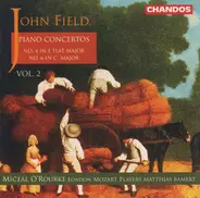 John Field - Piano Concertos Vol. 2 (No. 4 In E Flat Major / No. 6 In C Major)