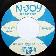 John Fred & His Playboy Band - Just Want To Make Love To You / Boogie Children