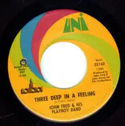 John Fred & His Playboy Band - Three Deep In A Feeling
