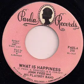 John Fred and His Playboy Band - What Is Happiness / Sometimes You Just Can't Win