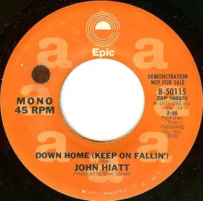 John Hiatt - Down Home (Keep On Fallin')