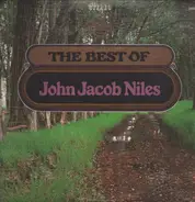 John Jacob Niles - The Best Of John Jacob Niles
