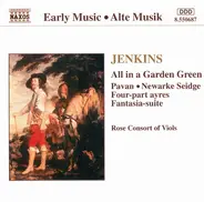 Jenkins - All in a Garden Green: Rose Consort of Violin