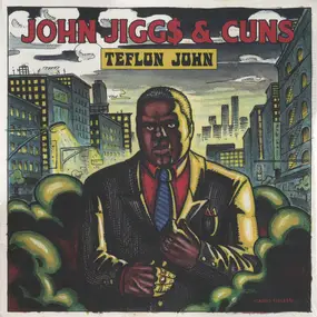 John Jigg$ - Teflon John