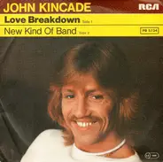 John Kincade - Love Breakdown