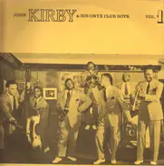 John Kirby And His Onyx Club Boys - Vol. 1