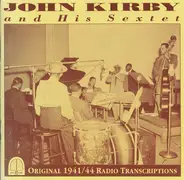 John Kirby Sextet - Original 1941/44 Radio Transcriptions