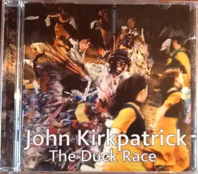 John Kirkpatrick - The Duck Race