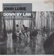 John Lurie - Down by Law