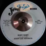 John Lee Hooker - Baby Baby / Roll And Tumble